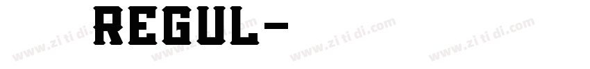 汉仪又是三更 Regul字体转换